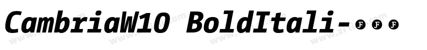 CambriaW10 BoldItali字体转换 CambriaW10 BoldItali字体转换